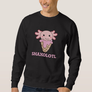 Snaxolotl Axolotl Lovers Sweet Animals Ice Cream Sweatshirt