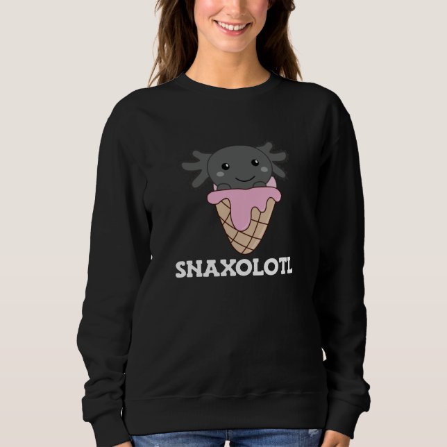Snaxolotl Axolotl Lovers Sweet Animals Ice Cream Sweatshirt (Front)