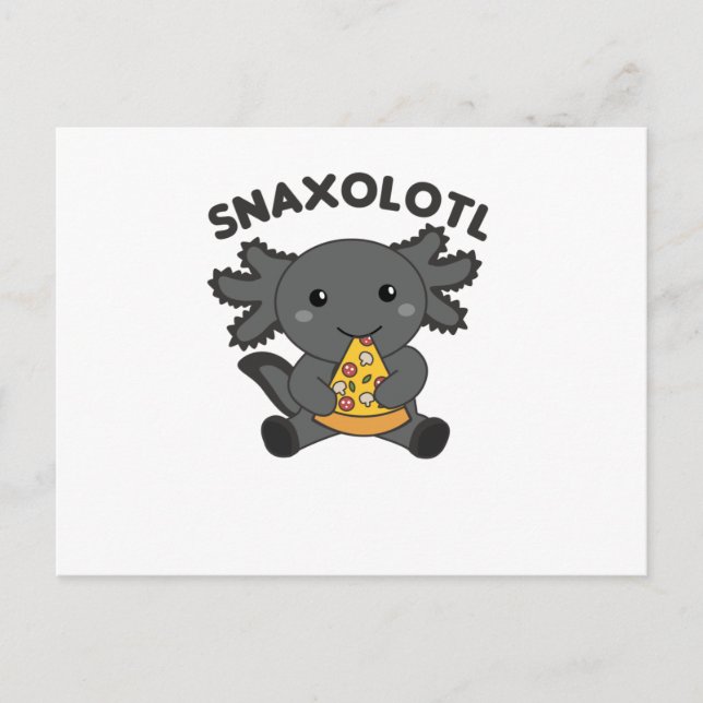 Snaxolotl Axolotl Pizza Lovers Sweet Animals Postcard (Front)