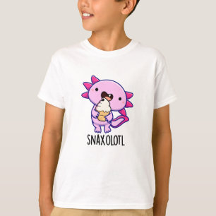 Snaxolotl Funny Axolotl Pun T-Shirt