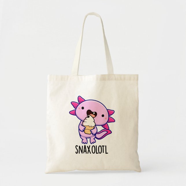 Snaxolotl Funny Axolotl Pun  Tote Bag (Front)