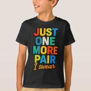 Sneaker Head Just One More Pair Colorful Sketll Sh T-Shirt