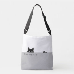 Sneaky Cat Brought You a Gift Crossbody Bag