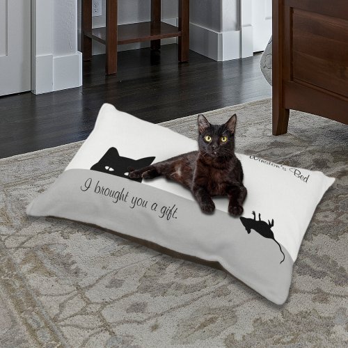 Sneaky Cat Brought You a Gift Pet Bed