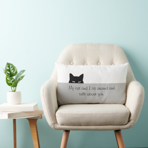 Sneaky Cat Talk About You Throw Pillow