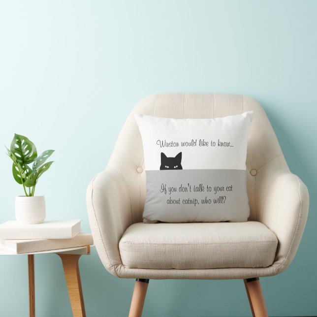 Sneaky Cat Winston Would Like To Know Throw Pillow (Chair)