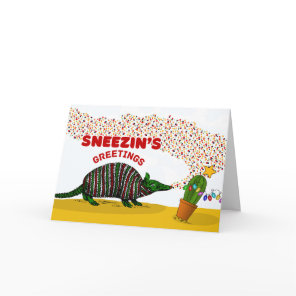 Sneezin’s Season's Greetings with Armadillo  Card