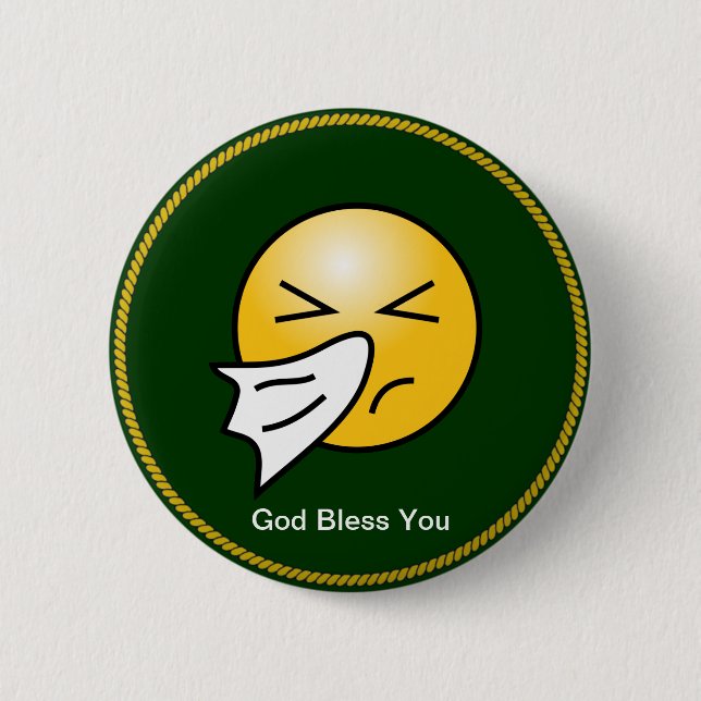 Sneezing: God Bless You Button (Front)