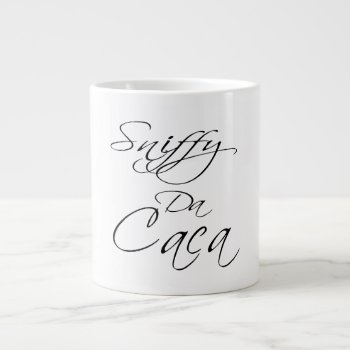 Sniffy Da Caca Giant Coffee Mug by calroofer at Zazzle