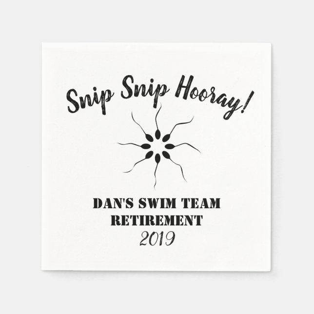 Snip Snip Hooray Swim Team Retirement | Vasectomy Napkins (Front)