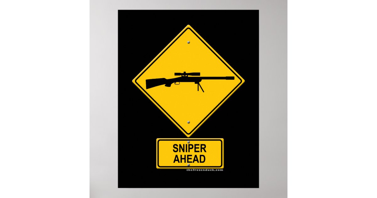 Sniper Ahead Warning Sign | Zazzle.com