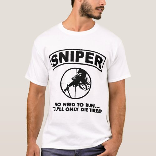 Sniper No Need To Run USMC Army Marine Corps Adult T_Shirt