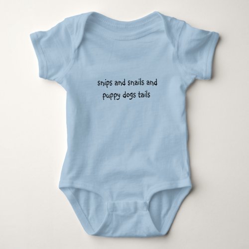 snips and snails and puppy dogs tails baby bodysuit