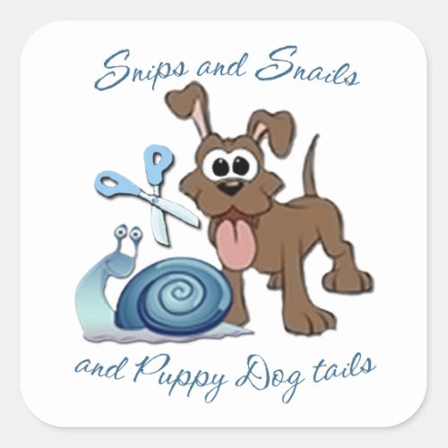 SNIPS SNAILS  PUPPY DOG TAILS  SQUARE STICKER