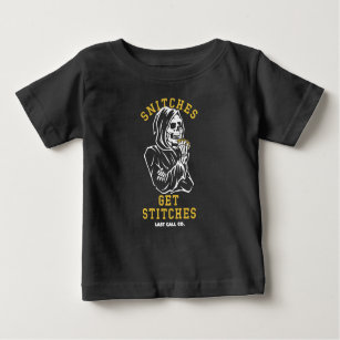 Snitches Baby T-Shirt