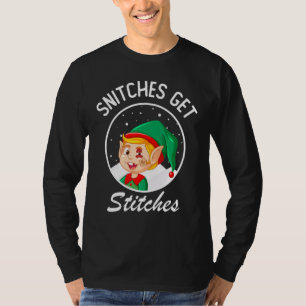 Snitches Get Stitches Elf On Shelf Kids T-Shirt
