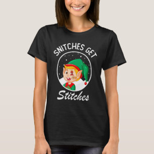 Snitches Get Stitches Elf On Shelf Kids T-Shirt