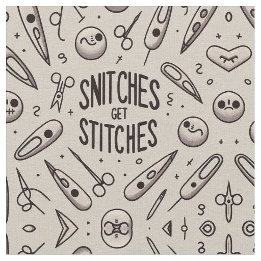 Snitches get Stitches Fabric