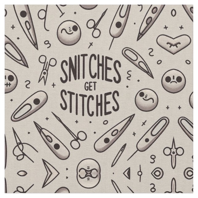 Snitches get Stitches Fabric (Close Up)