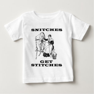 Snitches Get Stitches Sewing Seamstress Pun Baby T-Shirt
