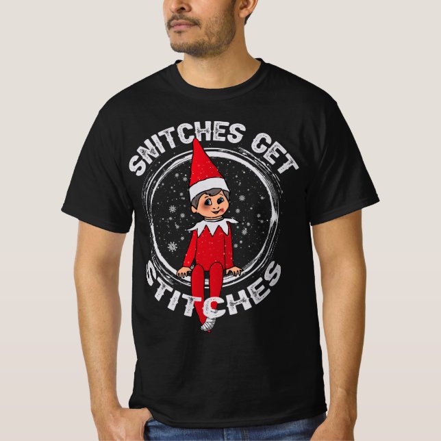 Snitches Get Stitches T Shirt Elf Xmas Snitches  (Front)