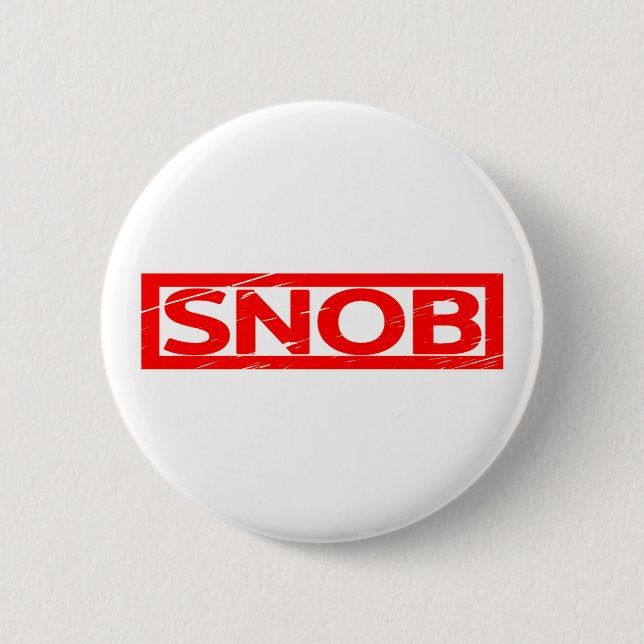 Snob Stamp Button (Front)