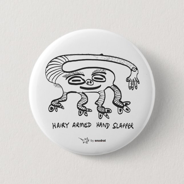 Snod Rat: Hairy Armed Hand Slapper Button (Front)