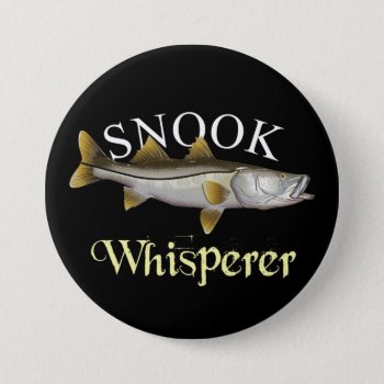 Snook Whisperer Dark Button by pjwuebker at Zazzle