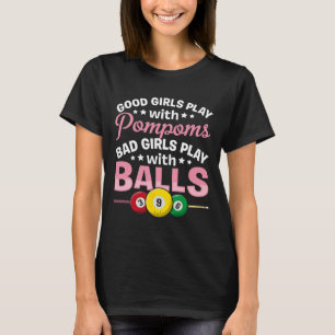 Snooker D Girls Play With Ll Pool Players Girl Bil T-Shirt