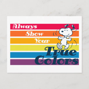 Snoopy Always Show Your True Colors Postcard