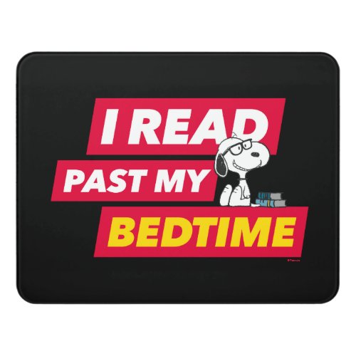 Snoopy I Read Past My Bedtime Door Sign