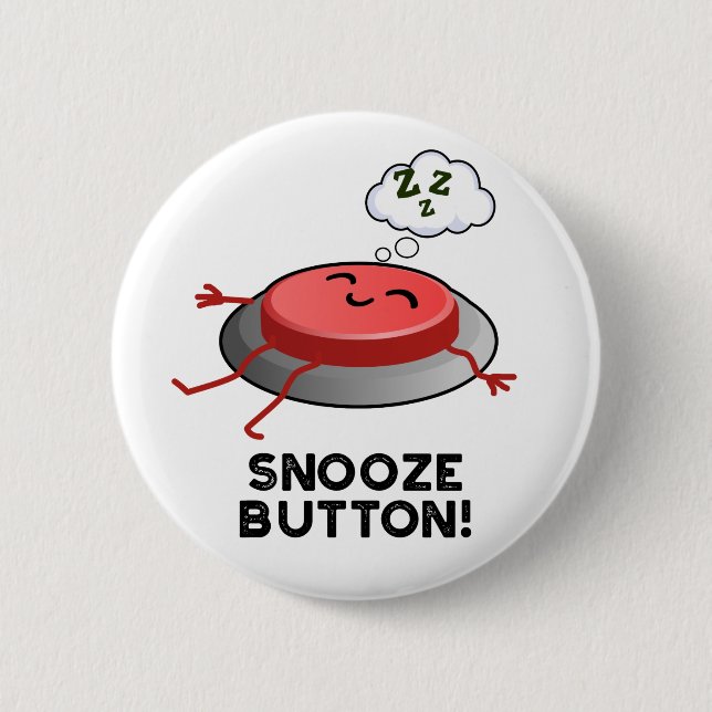 Snooze Button Funny Sleeping Pun  (Front)
