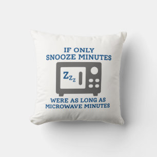 Snooze Minutes Throw Pillow