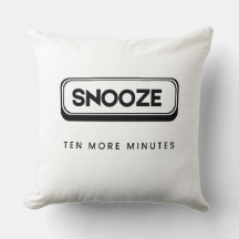 Snooze | Ten More Minutes Throw Pillow