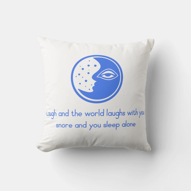 Snore And You Sleep Alone Throw Pillow (Front)