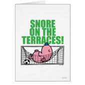 Snore On The Terraces! (Front)