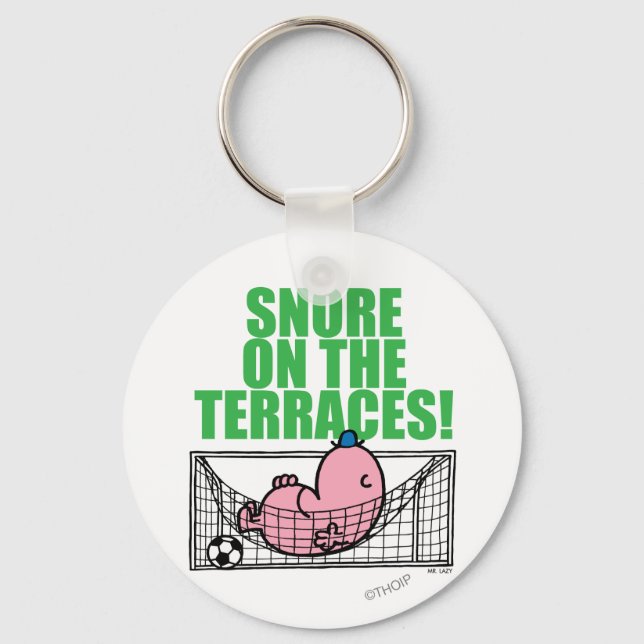 Snore On The Terraces! Keychain (Front)