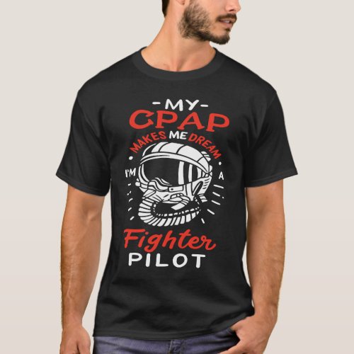 Snoring CPAP as a fighter pilot mask T_Shirt