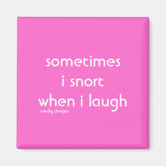 snort laugh magnet