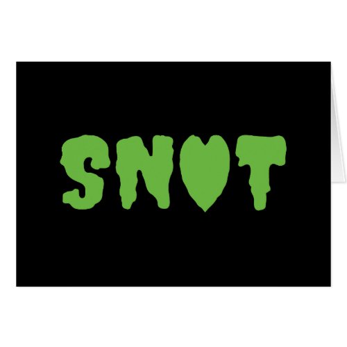 SNOT LOVE