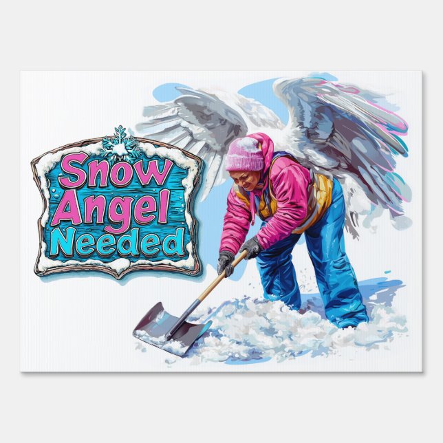 Snow Angel Needed Here Sign (Front)
