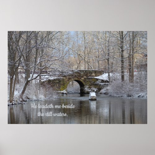Snow Bridge  He leadeth me beside the still waters Poster