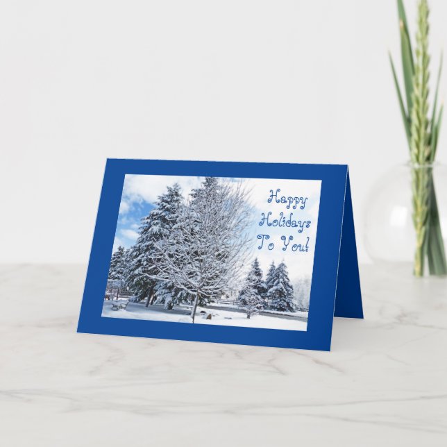 SNOW-COVERED TREES IN PARK/ HAPPY HOLIDAYS TO YOU HOLIDAY CARD (Front)
