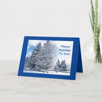 Snow-covered Trees In Park/ Happy Holidays To You  Holiday Card by whatawonderfulworld at Zazzle