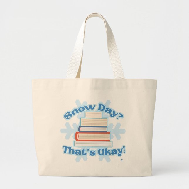 Snow Day Okay Reading Cozy Cartoon Slogan Large Tote Bag (Front)