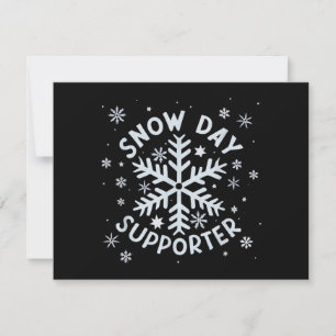 Snow Day Supporter Snowflake Winter Let It Snow Holiday Card