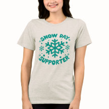 Snow Day Supporter Tee - Celebrate Snowy Winter 