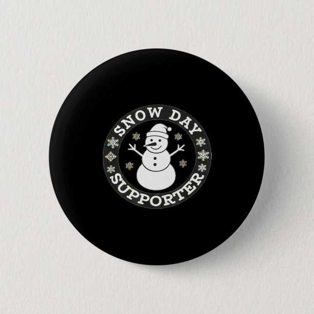 Snow Day Suprter Fun Winter Snowflake Teacher Stud Button (Front)
