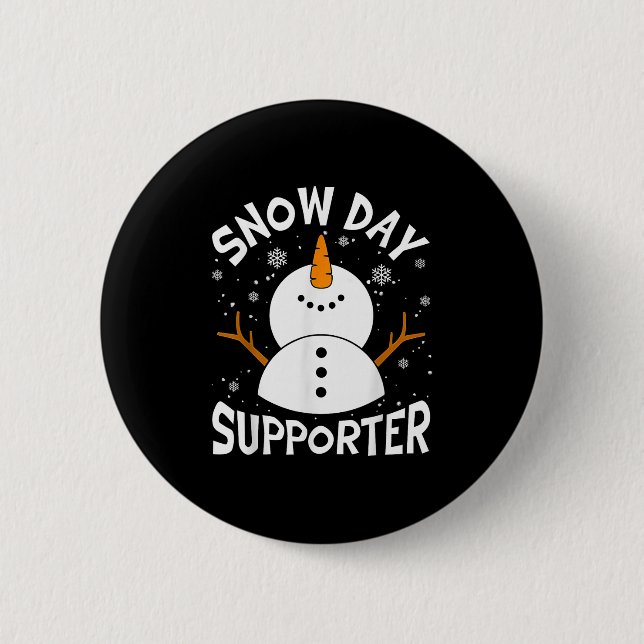 Snow Day Suprter Snowflake Funny Teacher Christmas Button (Front)