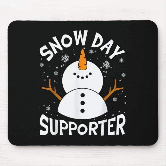 Snow Day Suprter Snowflake Funny Teacher Christmas Mouse Pad (Front)